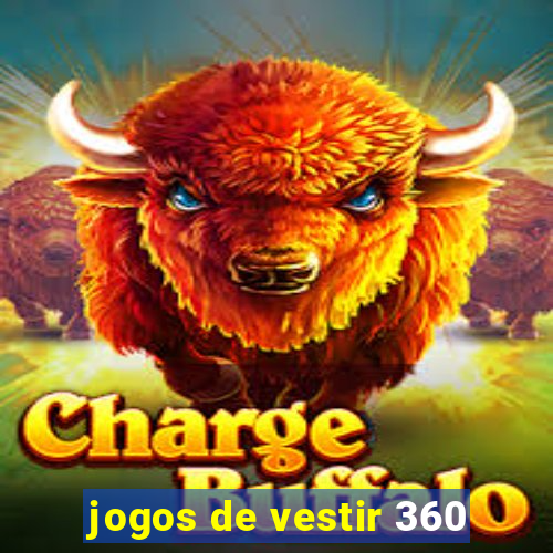 jogos de vestir 360